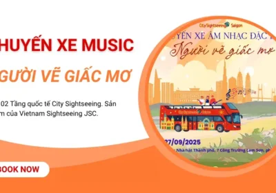 Trải Nghiệm Chuyến Xe Âm Nhạc “Người Vẽ Giấc Mơ” Cùng Sightseeing